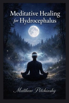 Meditative Healing for Hydrocephalus