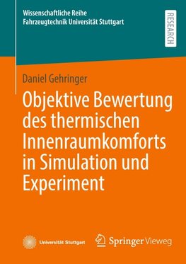 Objektive Bewertung des thermischen Innenraumkomforts in Simulation und Experiment