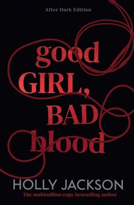 Good Girl, Bad Blood. After Dark Edition