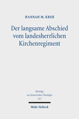 Der langsame Abschied vom landesherrlichen Kirchenregiment