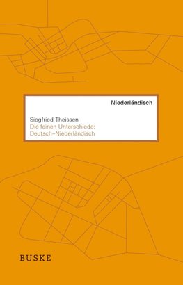 Die feinen Unterschiede: Deutsch-Niederländisch