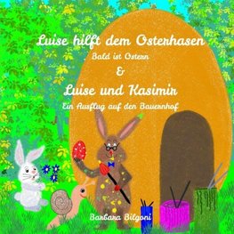 Luise hilft dem Osterhasen & Luise und Kasimir