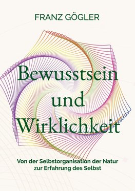 Bewusstsein und Wirklichkeit