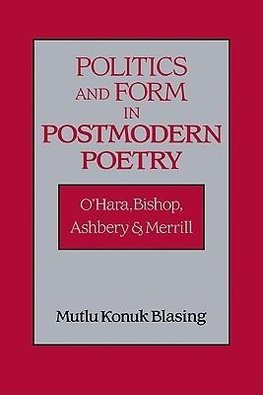 Politics and Form in Postmodern Poetry