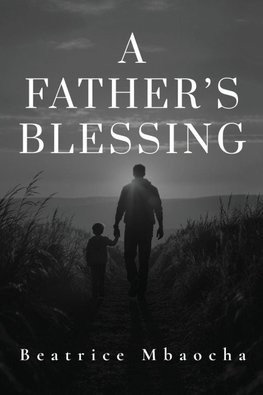 A Father's Blessing