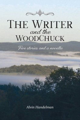 The Writer and the Woodchuck