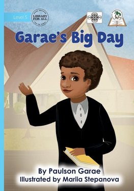 Garae's Big Day