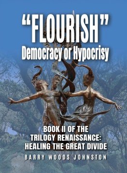 "Flourish" Democracy or Hypocrisy