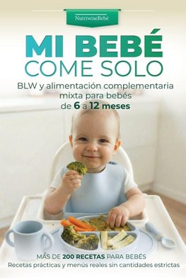 MI BEBÉ COME SOLO