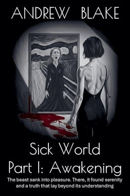 Sick World Part I