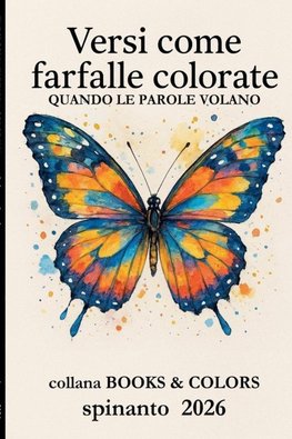 VERSI COME FARFALLE COLORATE  quando le parole volano