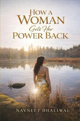 How a Woman Gets Her Power Back