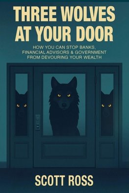 Three Wolves at Your Door
