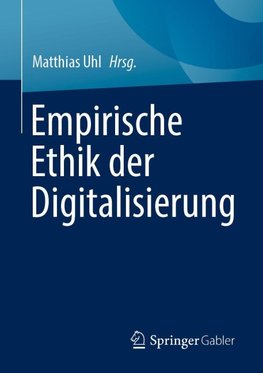 Empirische Ethik der Digitalisierung