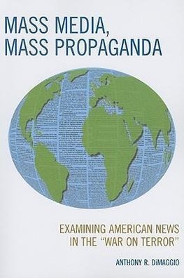 Mass Media, Mass Propaganda