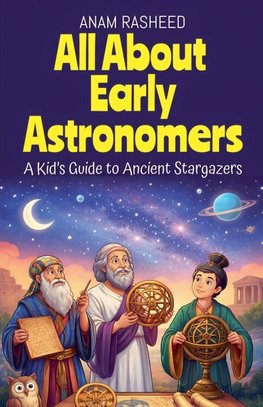 All About Early Astronomers
