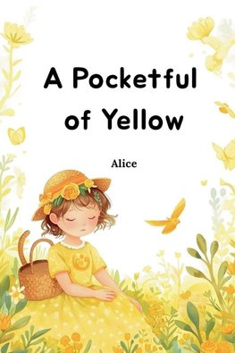 A Pocketful of Yellow