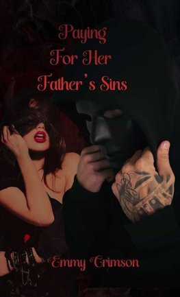 Paying For Her Father's Sins