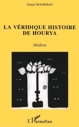 La véridique histoire de Hourya
