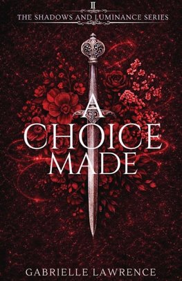 A Choice Made