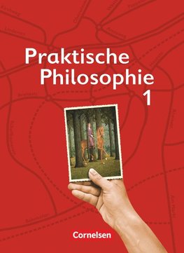 Praktische Philosophie 1. Schülerbuch. Nordrhein-Westfalen