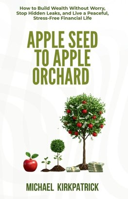 Apple Seed to Apple Orchard