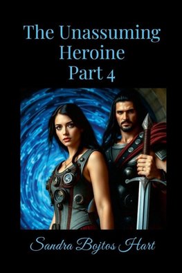 The Unassuming Heroine - Part 4