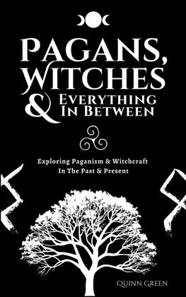 Pagans, Witches & Everything In Between