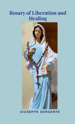 Rosary of Liberation and Healing