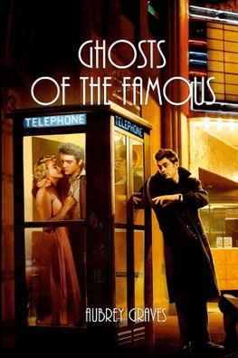 Ghosts of the Famous