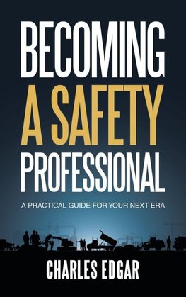 Becoming a Safety Professional