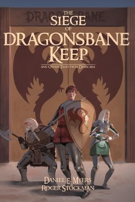 The Siege of Dragonsbane Keep