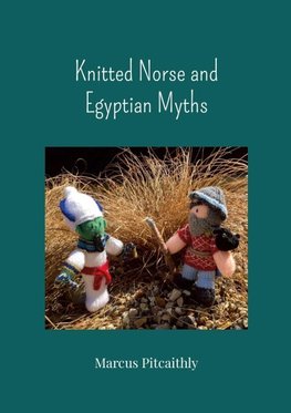 Knitted Norse and Egyptian Myths