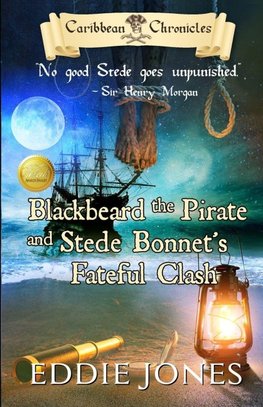 Blackbeard the Pirate and Stede Bonnet's Fateful Clash