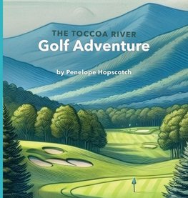 The Toccoa River Golf Adventure