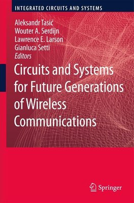 Circuits and Systems for Future Generations of Wireless Communications