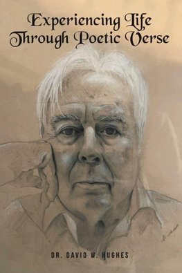 Experiencing Life Through Poetic Verse (New Edition)