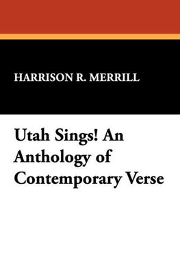Utah Sings! An Anthology of Contemporary Verse
