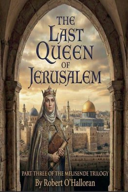 The Last Queen of Jerusalem