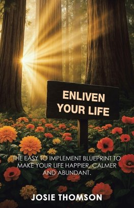 ENLIVEN YOUR LIFE