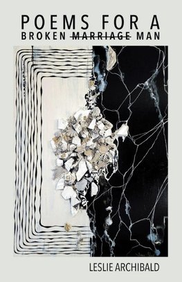 Poems for a Broken Marriage Man