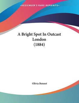 A Bright Spot In Outcast London (1884)