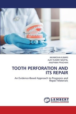 TOOTH PERFORATION AND ITS REPAIR