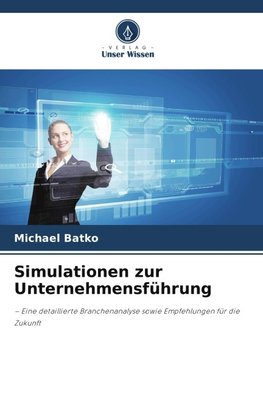 Simulationen zur Unternehmensführung