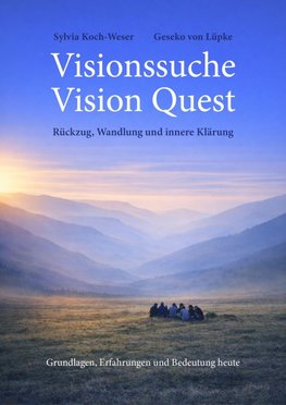 Visionssuche - Vision Quest