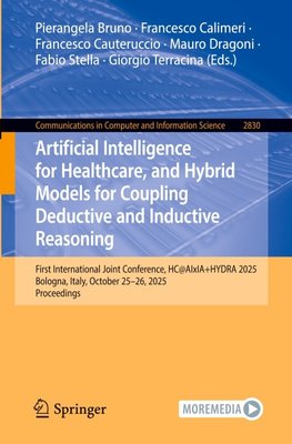 Artificial Intelligence for Healthcare, and Hybrid Models for Coupling Deductive and Inductive Reasoning