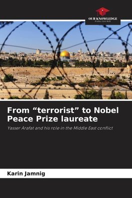 From "terrorist" to Nobel Peace Prize laureate