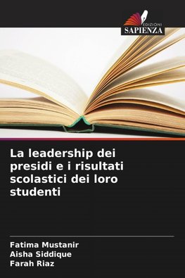 La leadership dei presidi e i risultati scolastici dei loro studenti