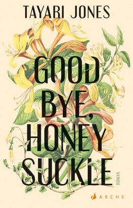 Goodbye, Honeysuckle