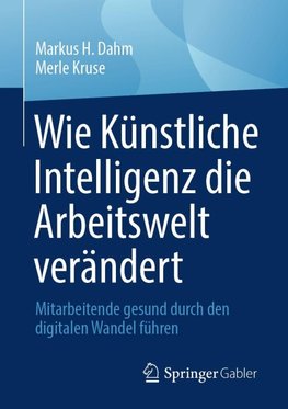 Wie Künstliche Intelligenz die Arbeitswelt verändert
